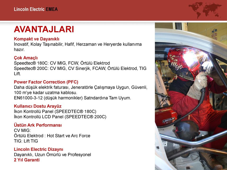 Power Factor Correction (PFC) Daha düşük elektrik faturası, Jeneratörle Çalışmaya Uygun, Güvenli, 100 m ye kadar uzatma kablosu.