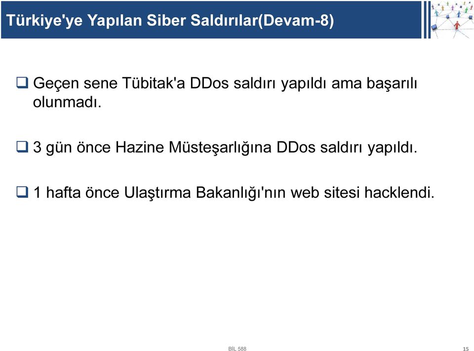 3 gün önce Hazine Müsteşarlığına DDos saldırı yapıldı.