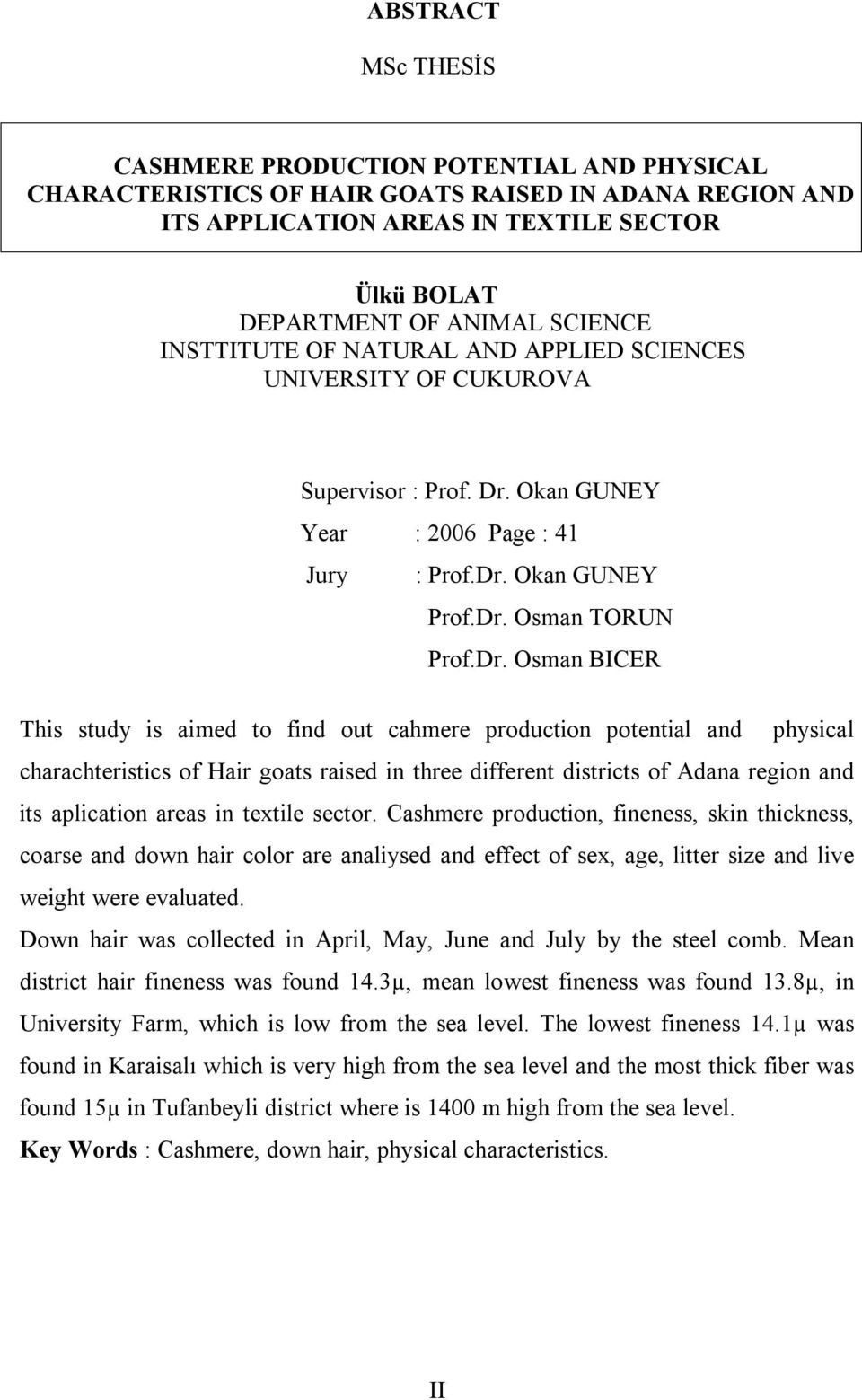 Okan GUNEY Year : 2006 Page : 41 Jury : Prof.Dr.