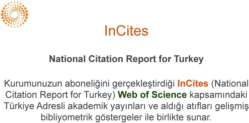 Turkey) Web of Science kapsamındaki Türkiye Adresli akademik