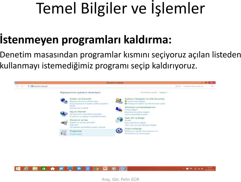 programlar kısmını seçiyoruz açılan listeden