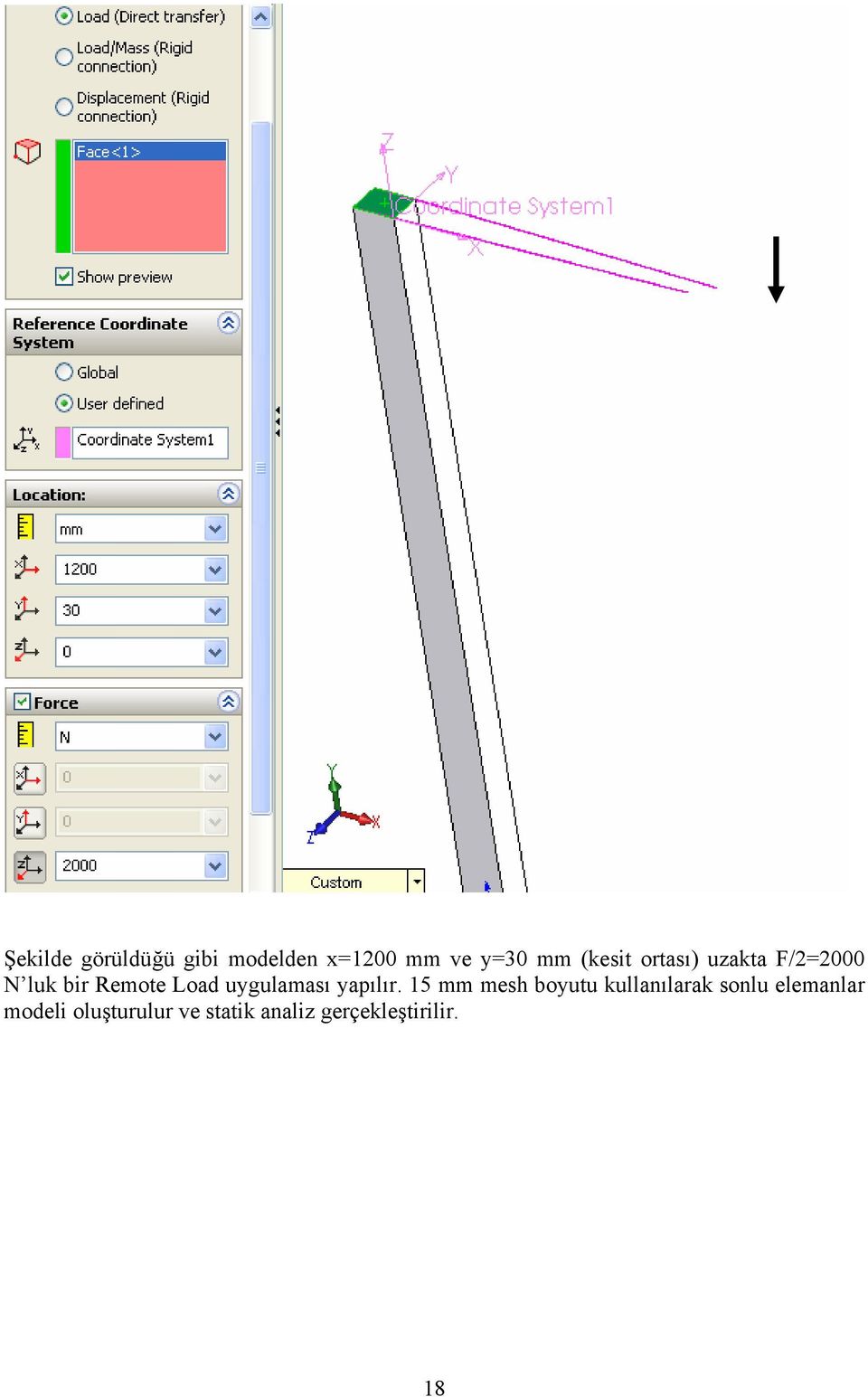 uygulaması yapılır.