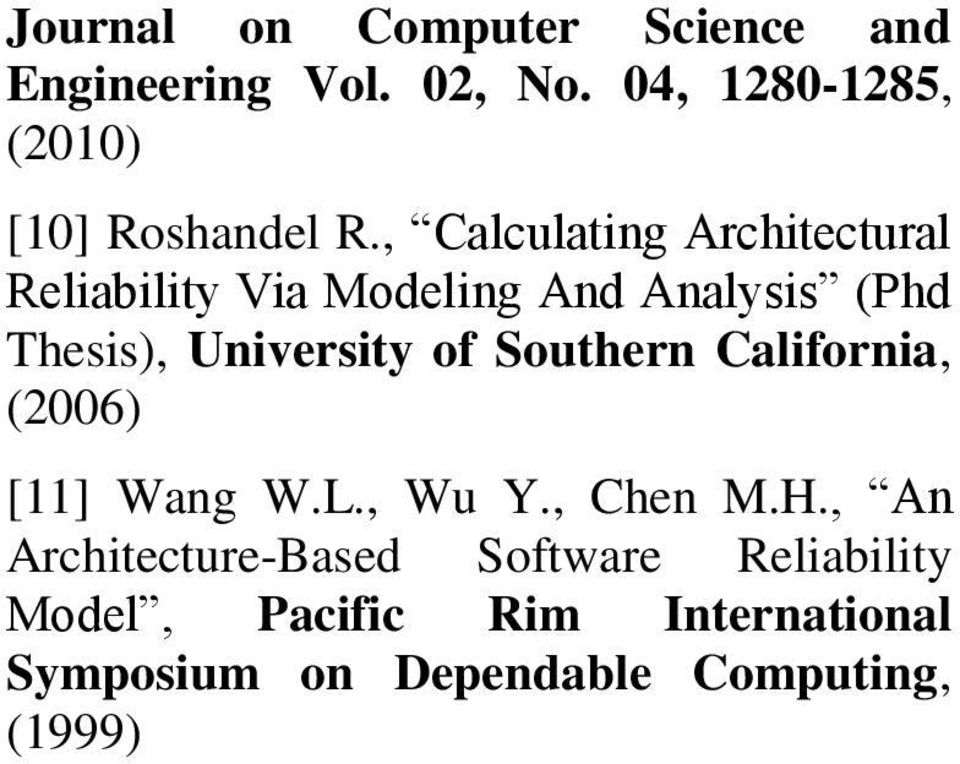 , Calculaing Archiecural Reliabiliy Via Modeling And Analysis (Phd Thesis), Universiy