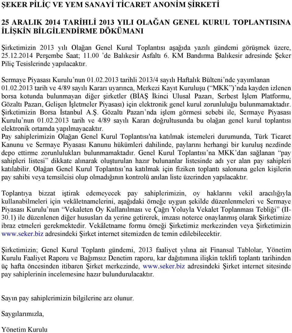 2013 tarihli 2013/4 sayılı Haftalık Bülteni nde yayımlanan 01.02.