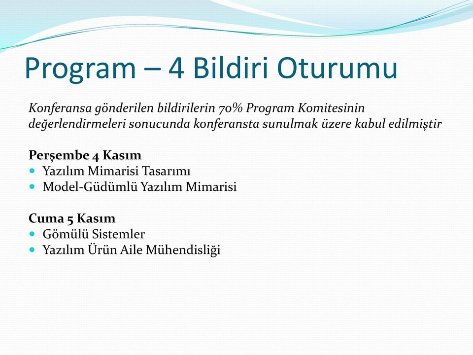 edilmiştir Perşembe 4 Kasım Yazılım Mimarisi Tasarımı Model-Güdümlü