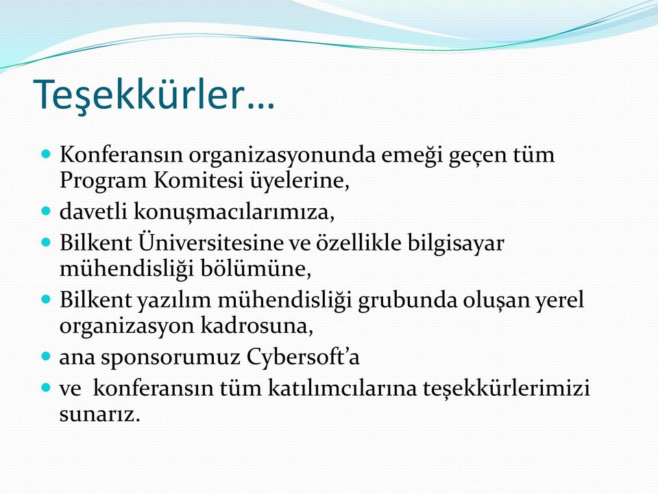 bölümüne, Bilkent yazılım mühendisliği grubunda oluşan yerel organizasyon kadrosuna,