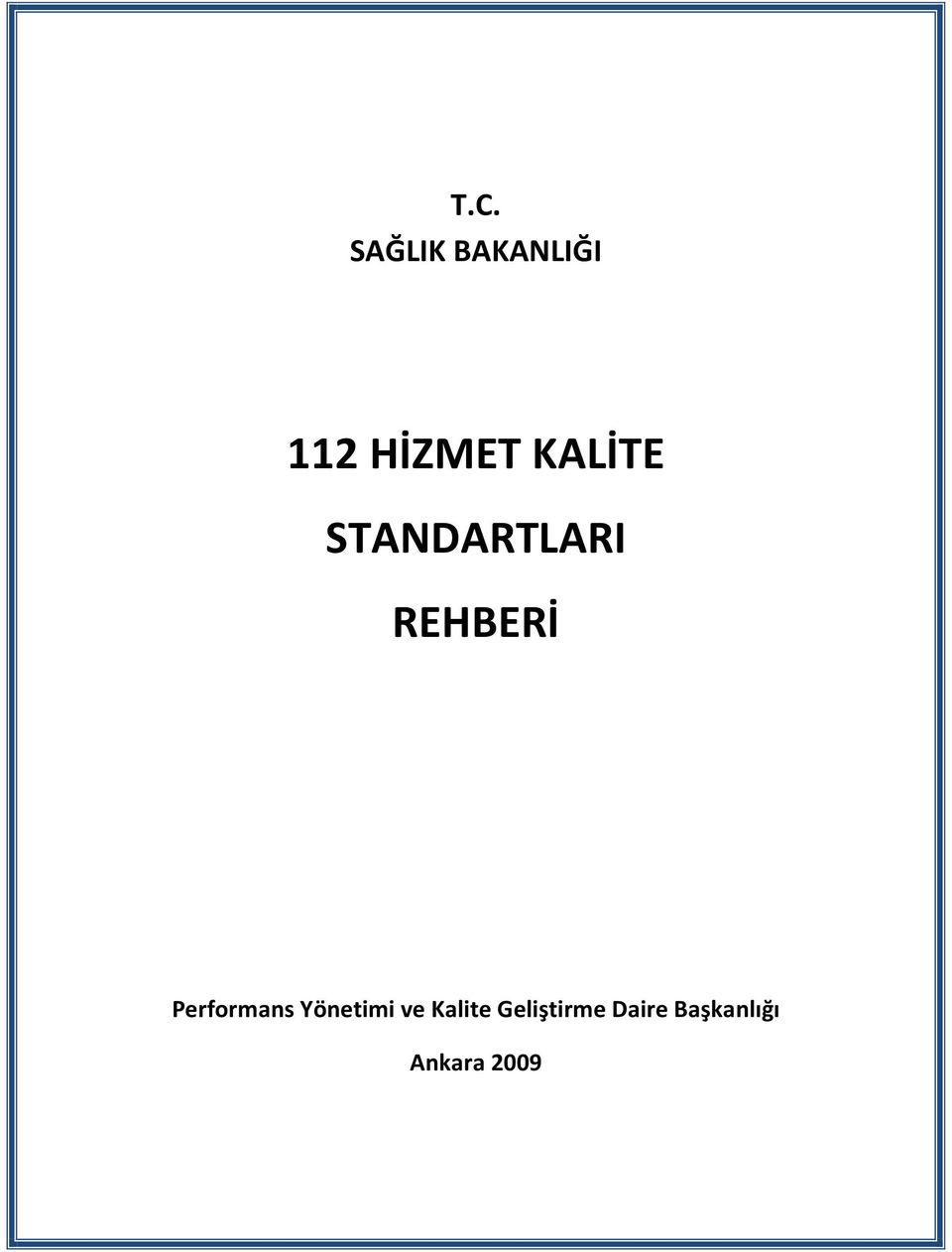 Performans Yönetimi ve Kalite