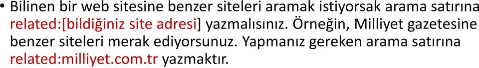 Örneğin, Milliyet gazetesine benzer siteleri merak ediyorsunuz.