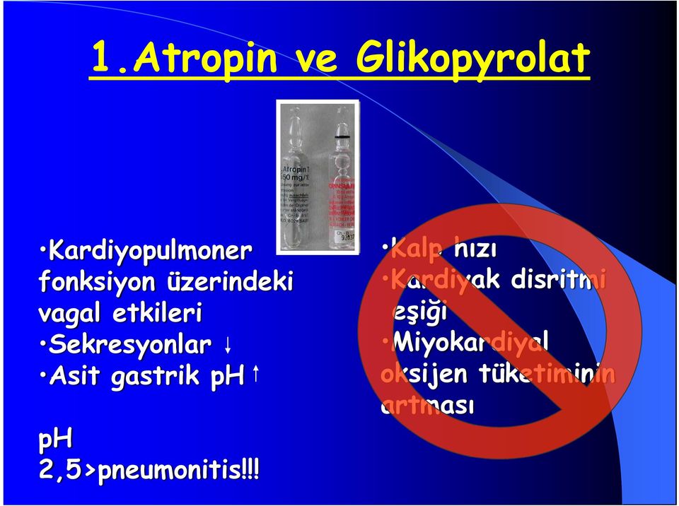 Asit gastrik ph ph 2,5>pneumonitis!