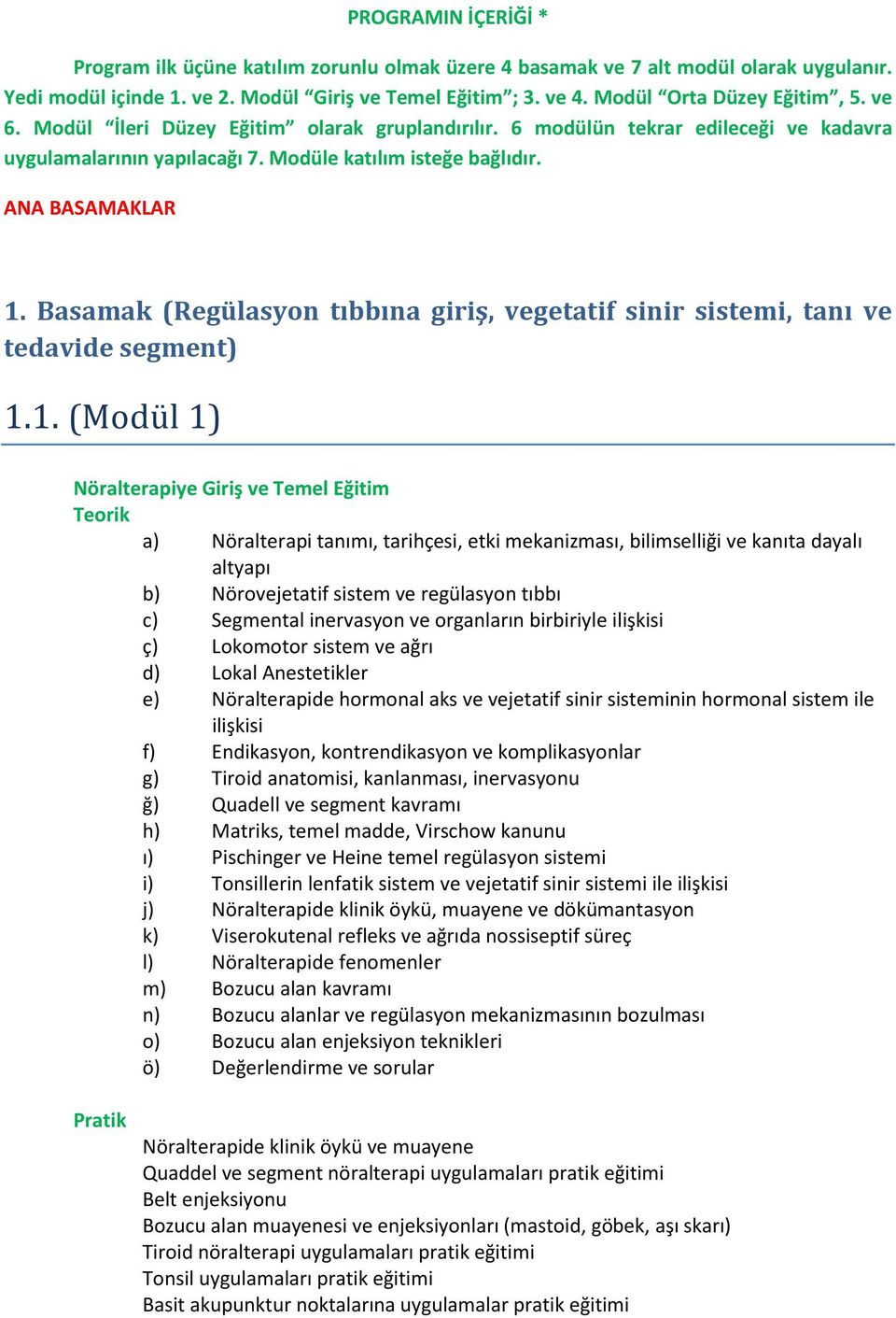 Basamak (Regülasyon tıbbına giriş, vegetatif sinir sistemi, tanı ve tedavide segment) 1.