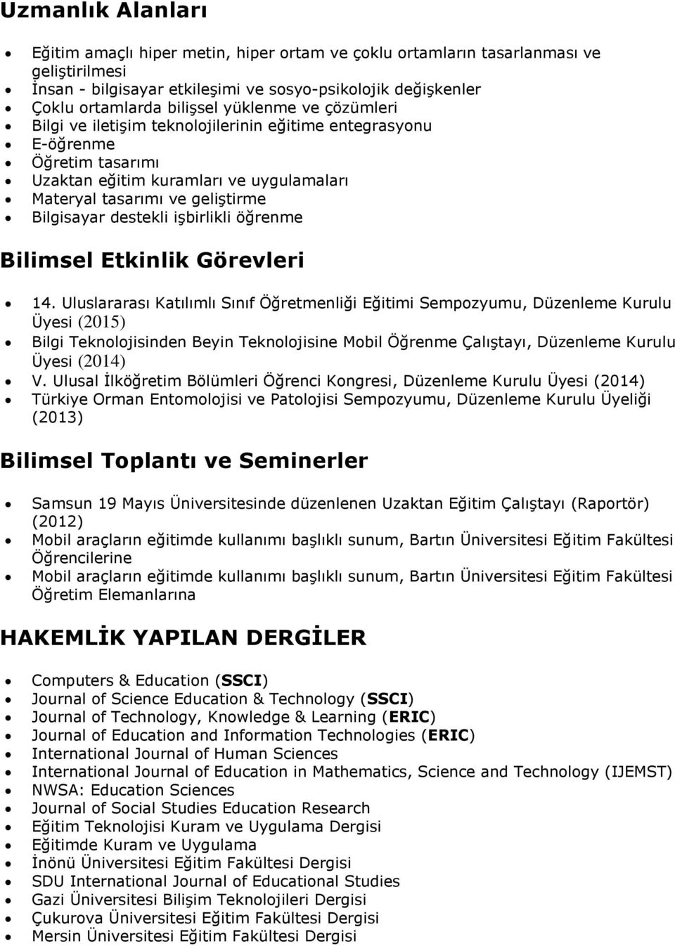 işbirlikli öğrenme Bilimsel Etkinlik Görevleri 14.