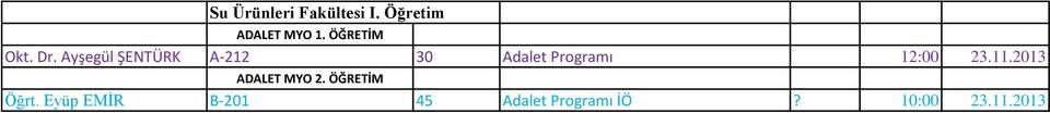 Ayşegül ŞENTÜRK A-212 30 Adalet Programı 12:00 23.