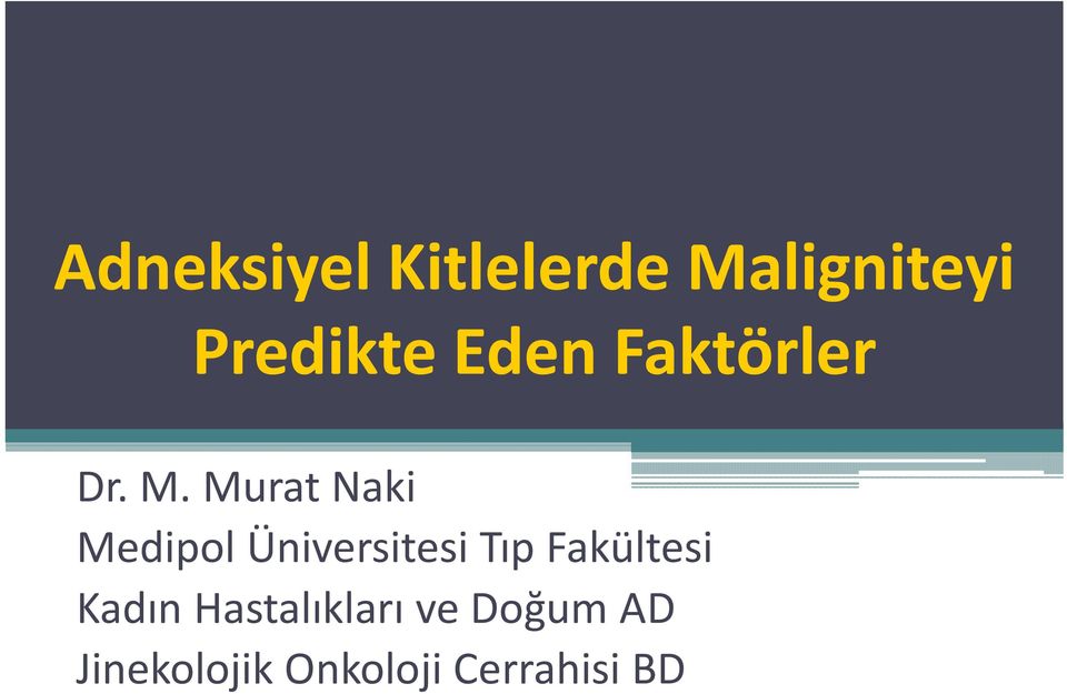 Murat Naki Medipol Üniversitesi Tıp