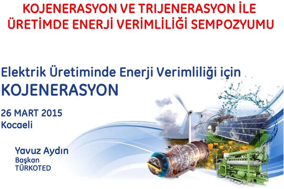 Üretiminde Enerji Verimliliği için