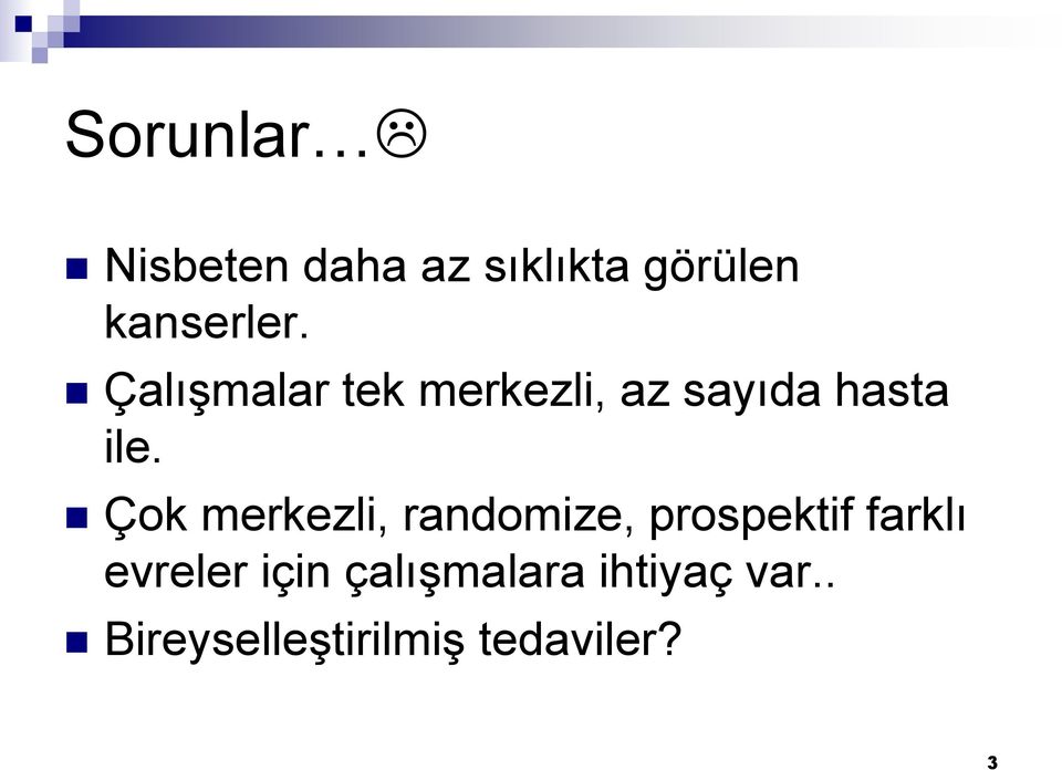 Çok merkezli, randomize, prospektif farklı evreler