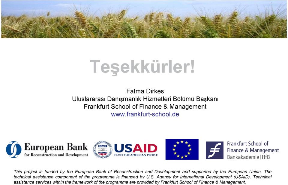 de This project is funded by the European Bank of Reconstruction and Development and supported by the European Union.