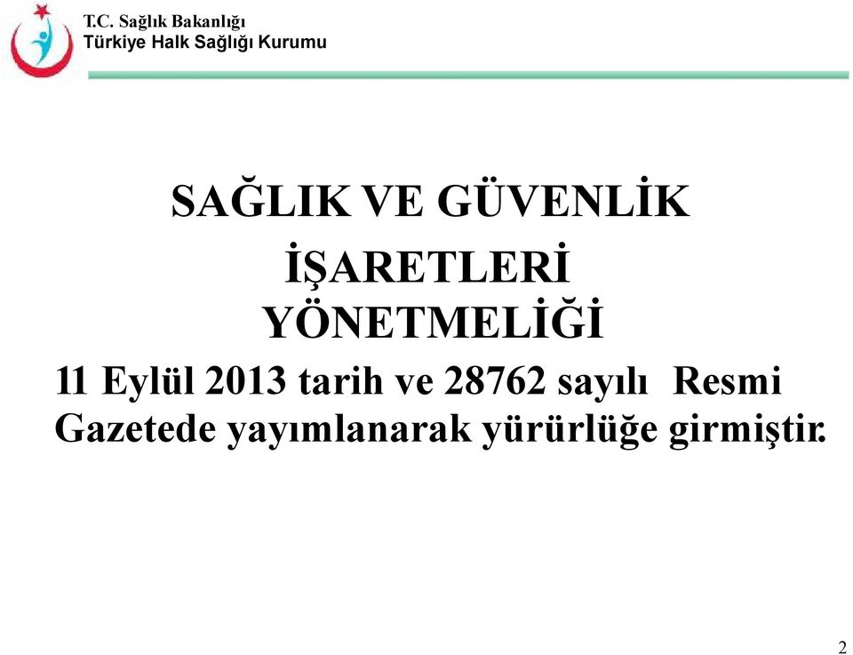 ve 28762 sayılı Gazetede