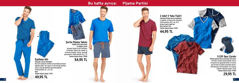 üretilmiştir. Pijama altı ceplidir ve bel kısmı elastiktir, sıkmaz, genişliği ayarlanabilir. %100 pamuklu.