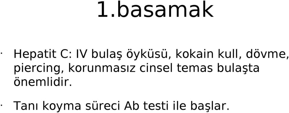 korunmasız cinsel temas bulaşta