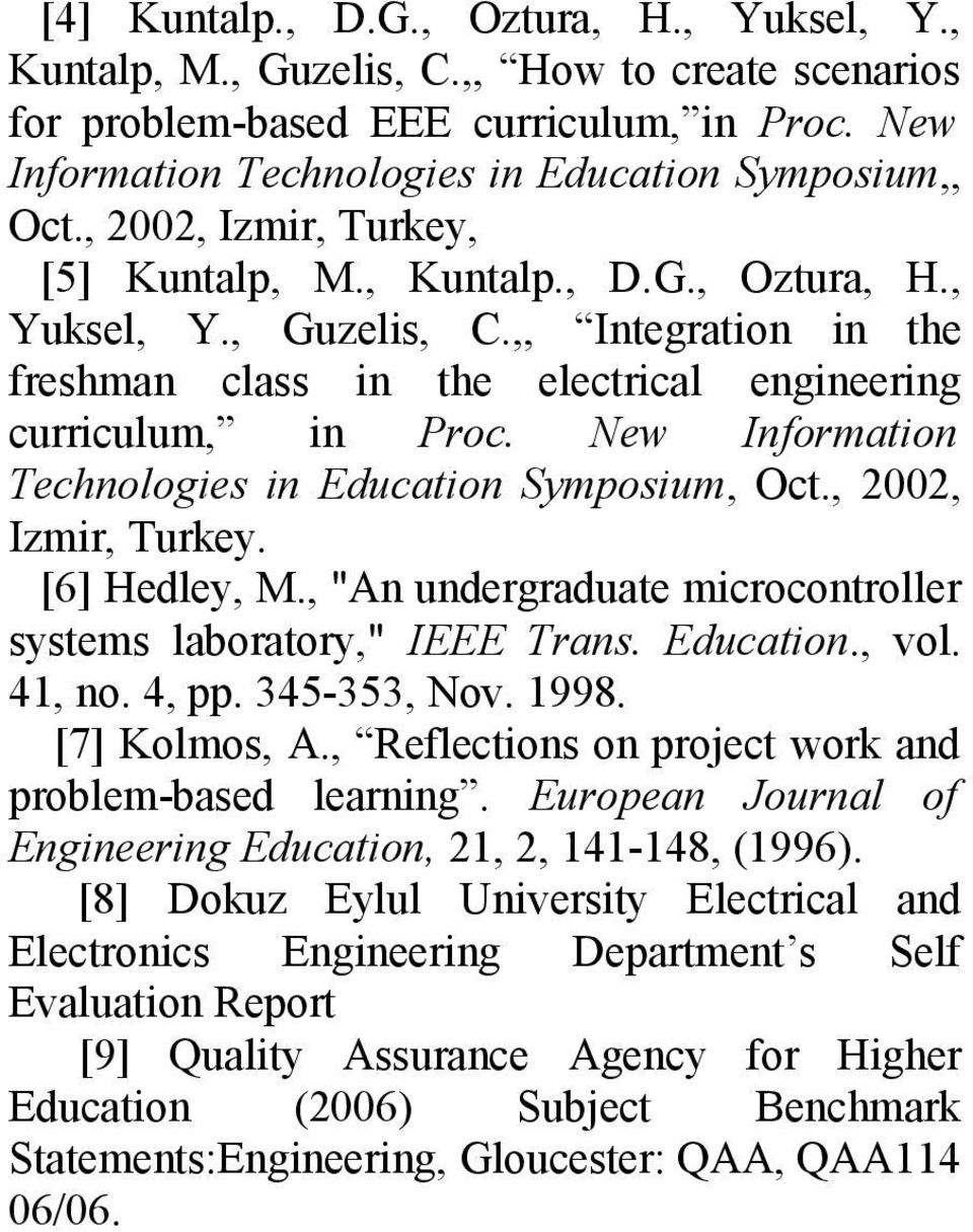 New Information Technologies in Education Symposium, Oct., 2002, Izmir, Turkey. [6] Hedley, M., "An undergraduate microcontroller systems laboratory," IEEE Trans. Education., vol. 41, no. 4, pp.