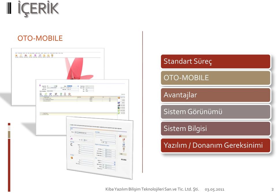 Sistem Görünümü Sistem