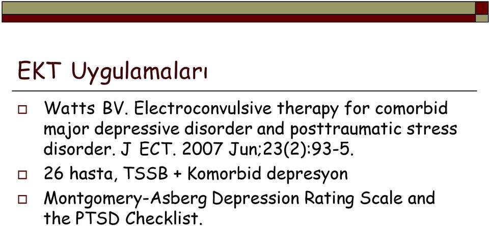 disorder and posttraumatic stress disorder. J ECT.