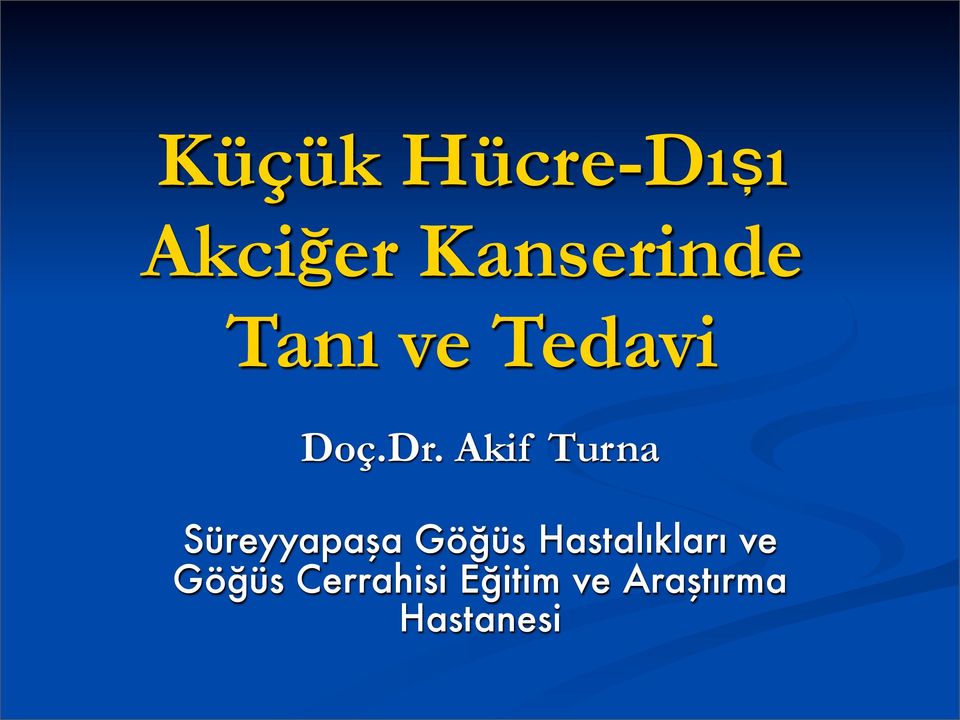 Akif Turna Süreyyapaşa Göğüs