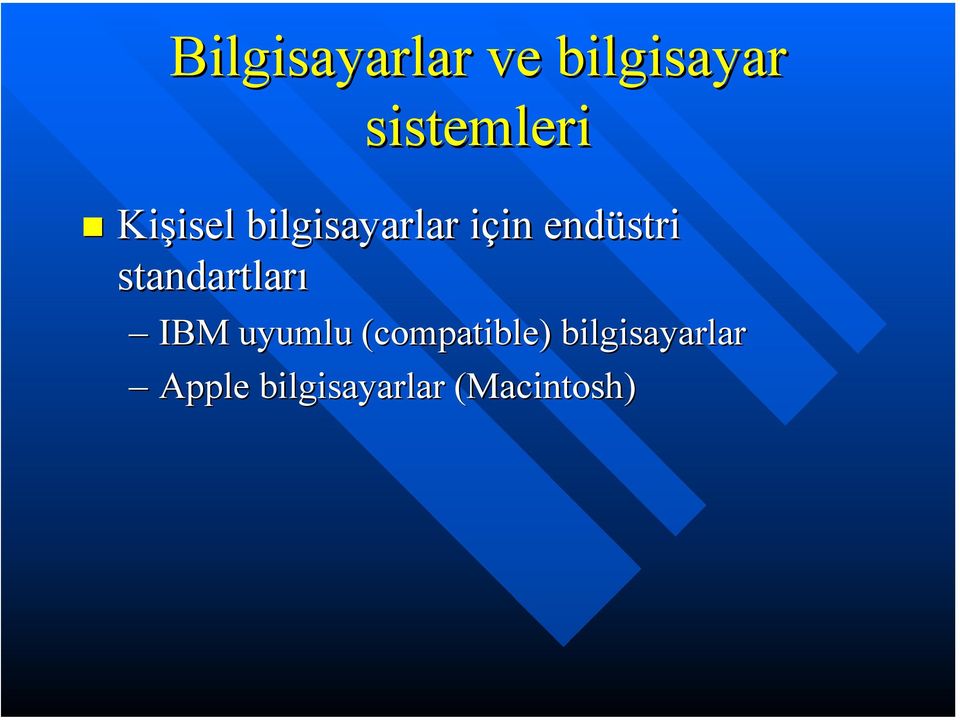 standartları IBM uyumlu (compatible(