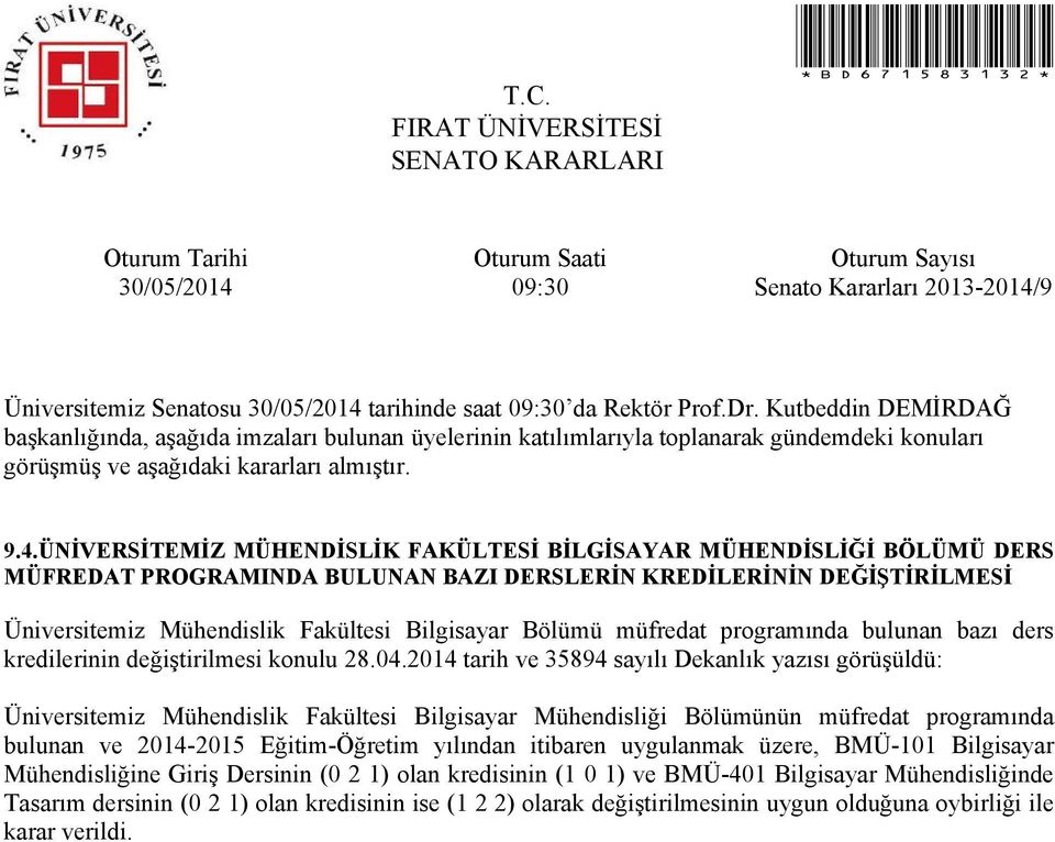 müfredat programında bulunan bazı ders kredilerinin değiştirilmesi konulu 28.04.