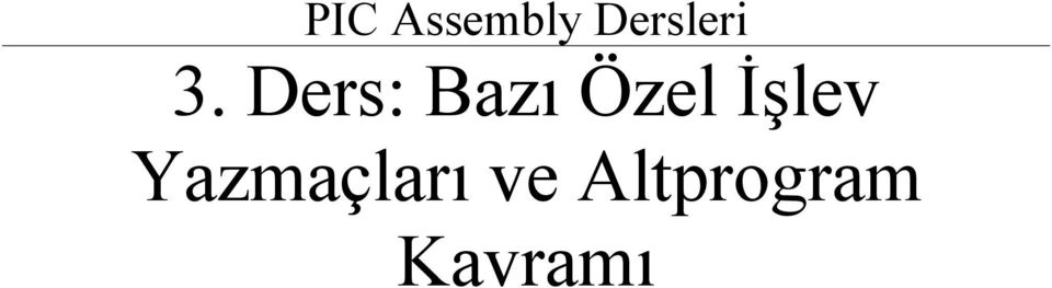 Ders: Bazı Özel