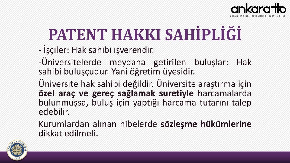 Üniversite hak sahibi değildir.