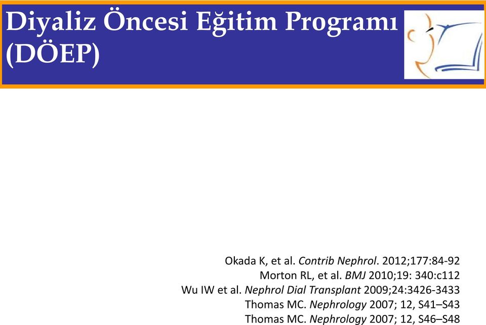 BMJ 2010;19: 340:c112 Wu IW et al.