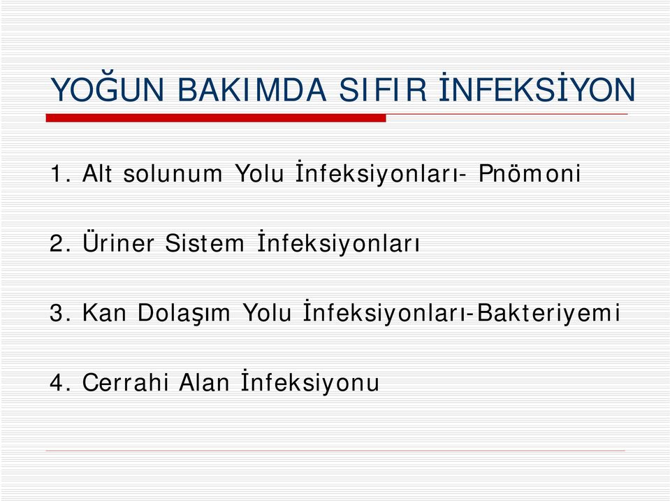 Üriner Sistem İnfeksiyonları 3.