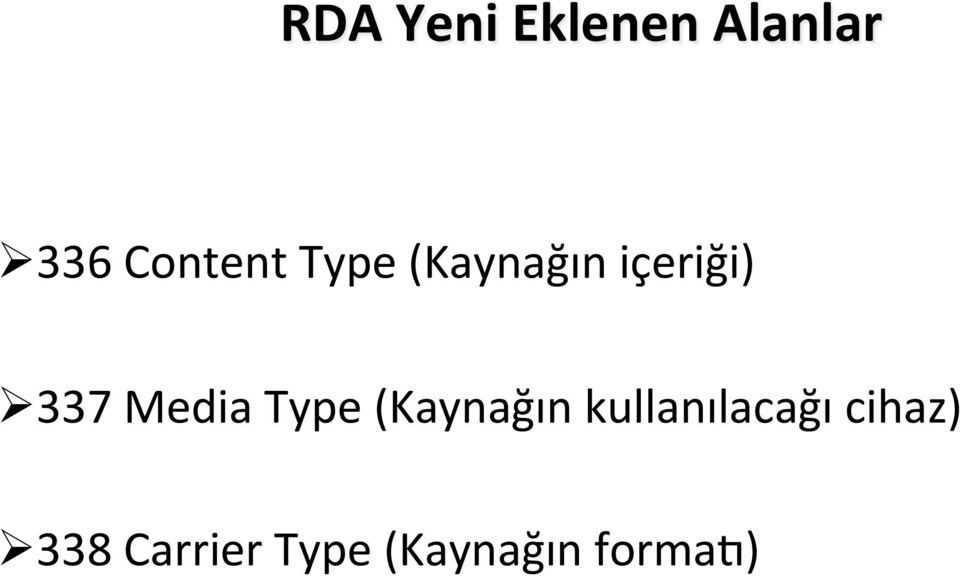 337 Media Type (Kaynağın