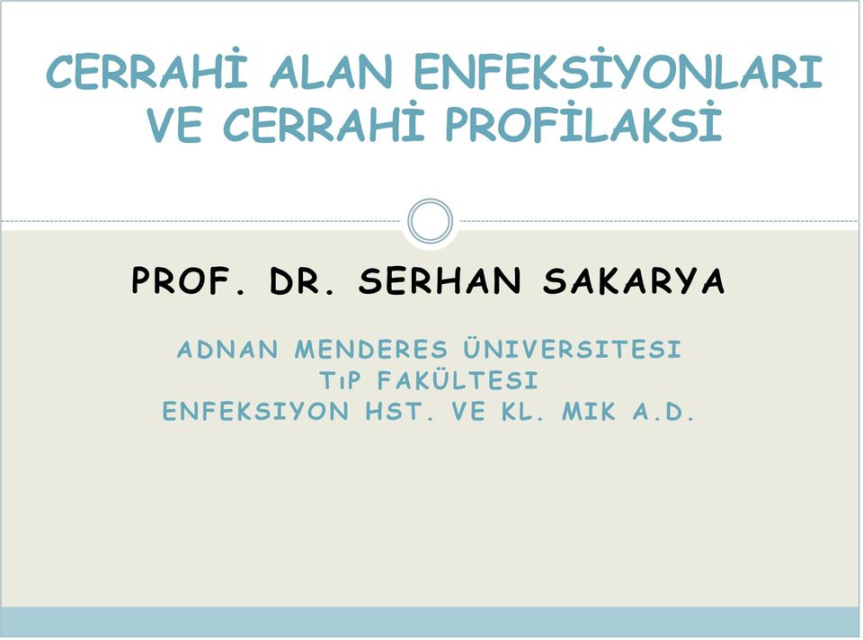 SERHAN SAKARYA A D N A N M E N D E R E S Ü N I V