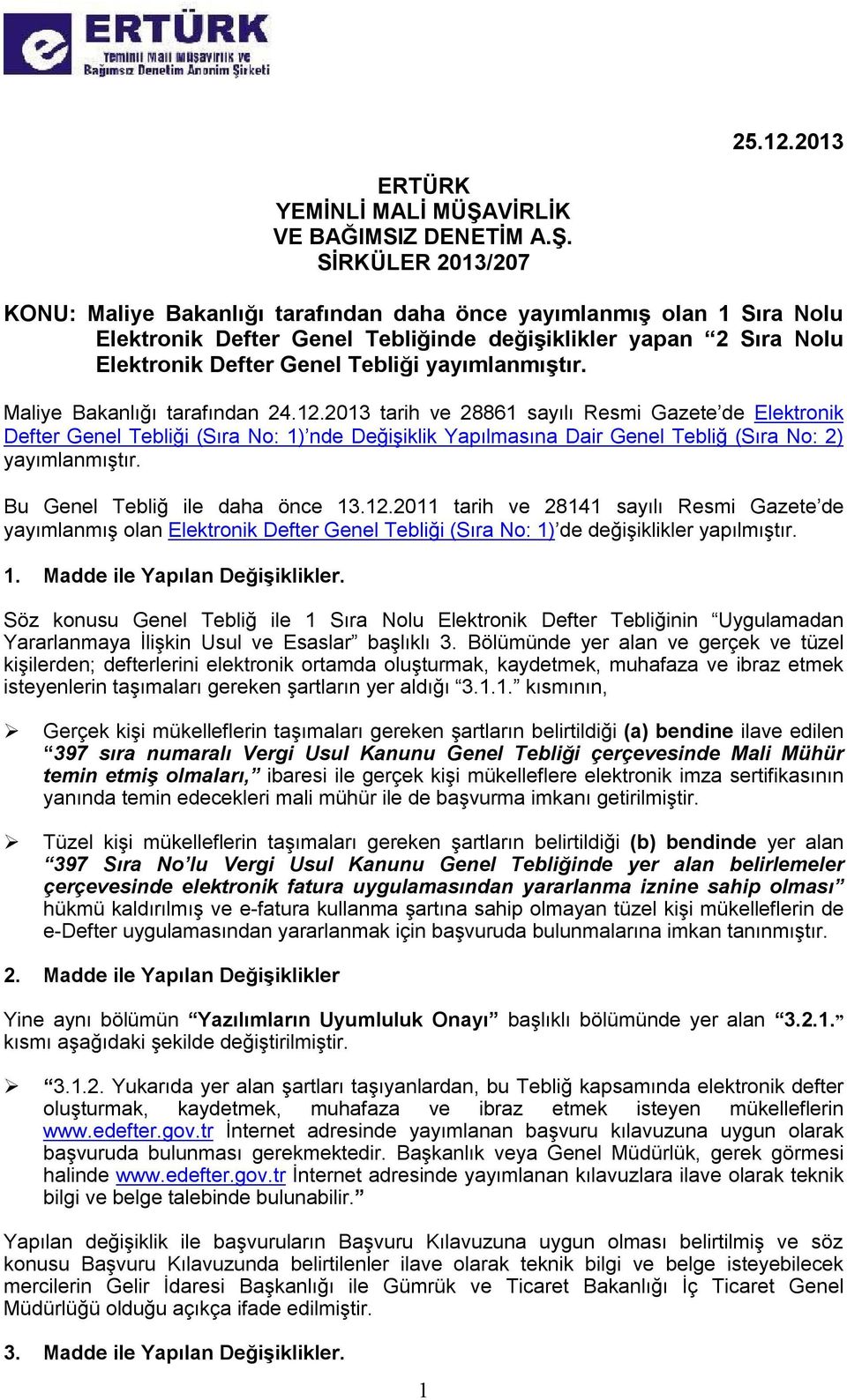 yayımlanmıştır. Maliye Bakanlığı tarafından 24.12.