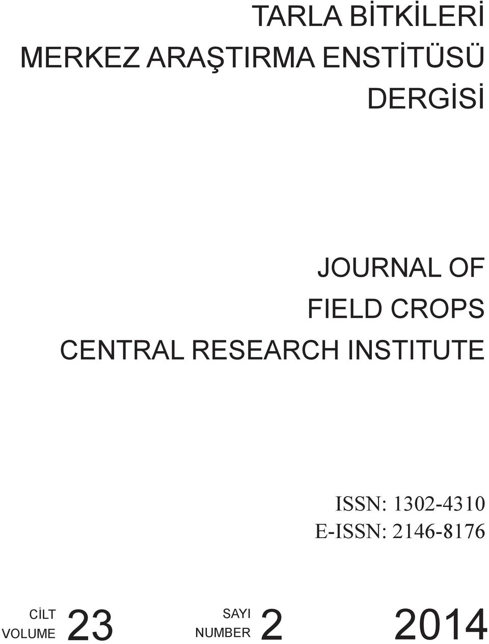 CENTRAL RESEARCH INSTITUTE ISSN: