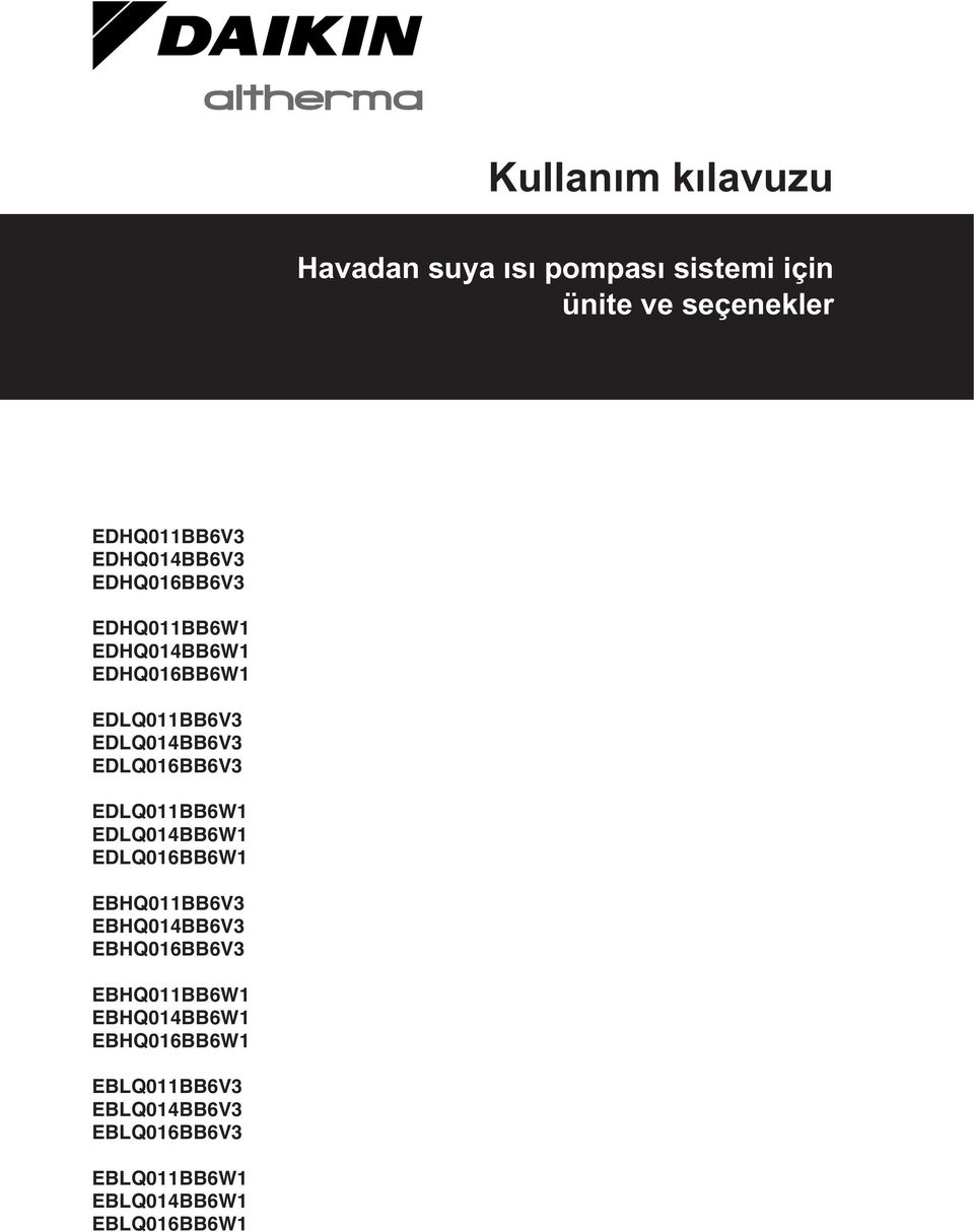 EDLQ011BB6W1 EDLQ014BB6W1 EDLQ016BB6W1 EBHQ011BB6V3 EBHQ014BB6V3 EBHQ016BB6V3 EBHQ011BB6W1