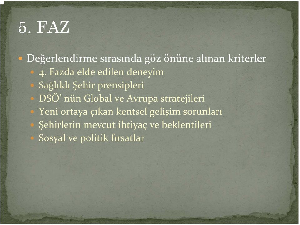 Global ve Avrupa stratejileri Yeni ortaya çıkan kentsel gelişim