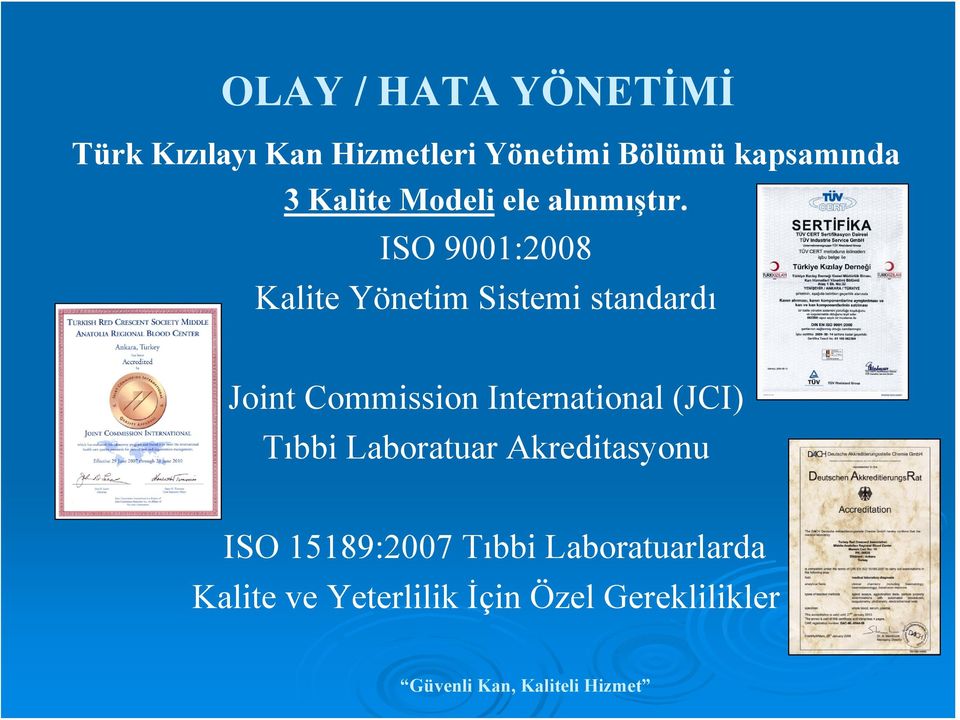 ISO 9001:2008 Kalite Yönetim Sistemi standardı Joint Commission