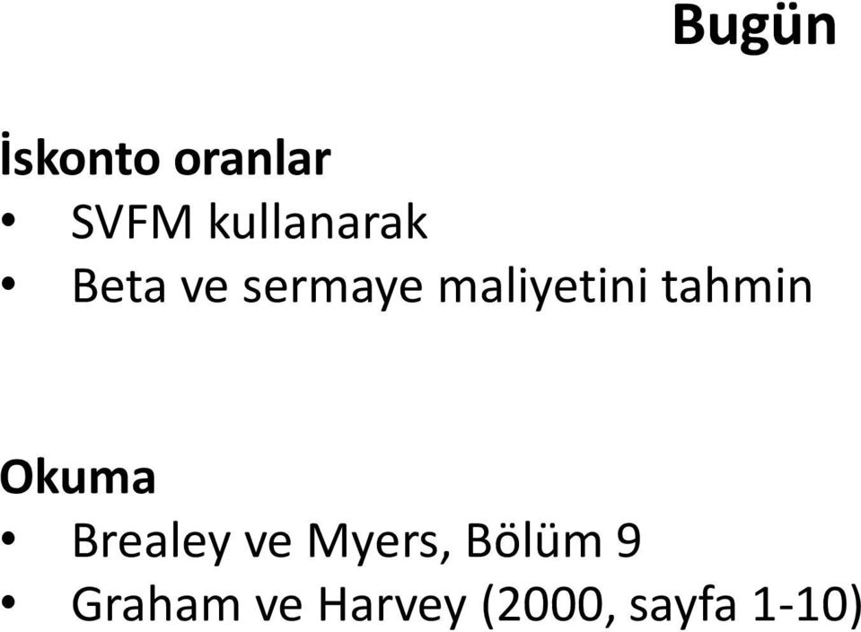 maliyetini tahmin Okuma Brealey ve