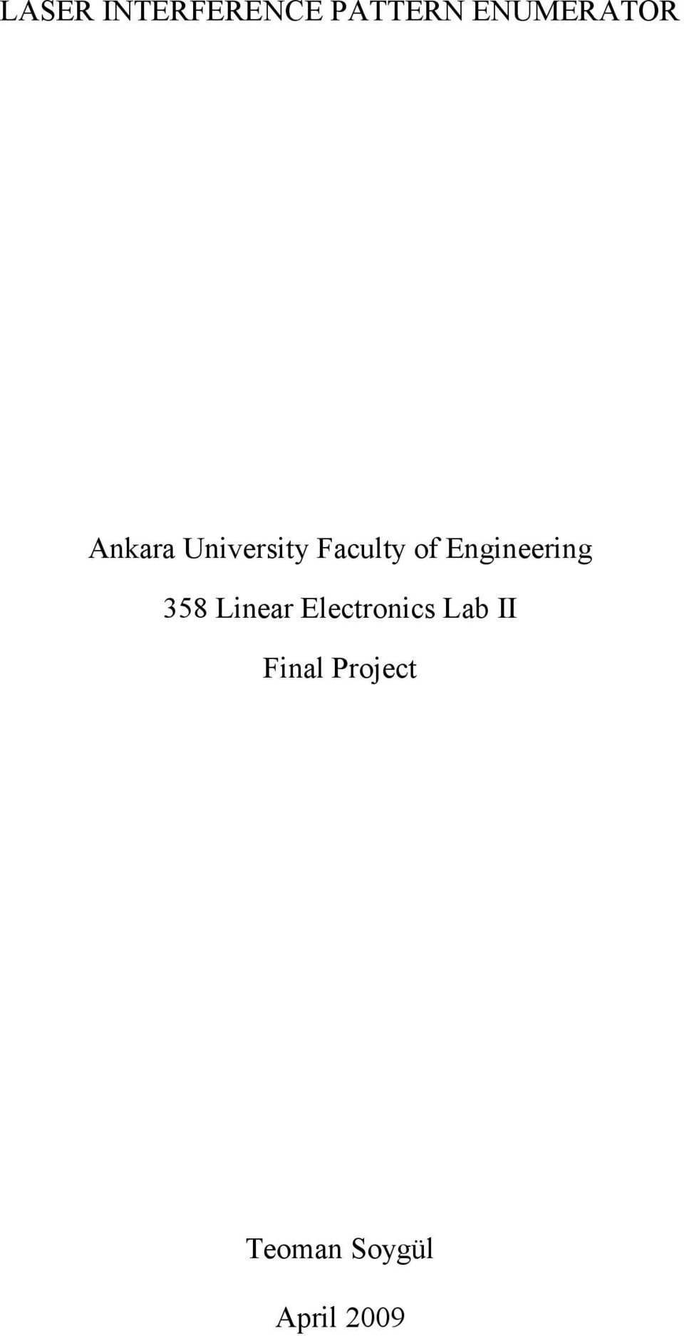of Engineering 358 Linear