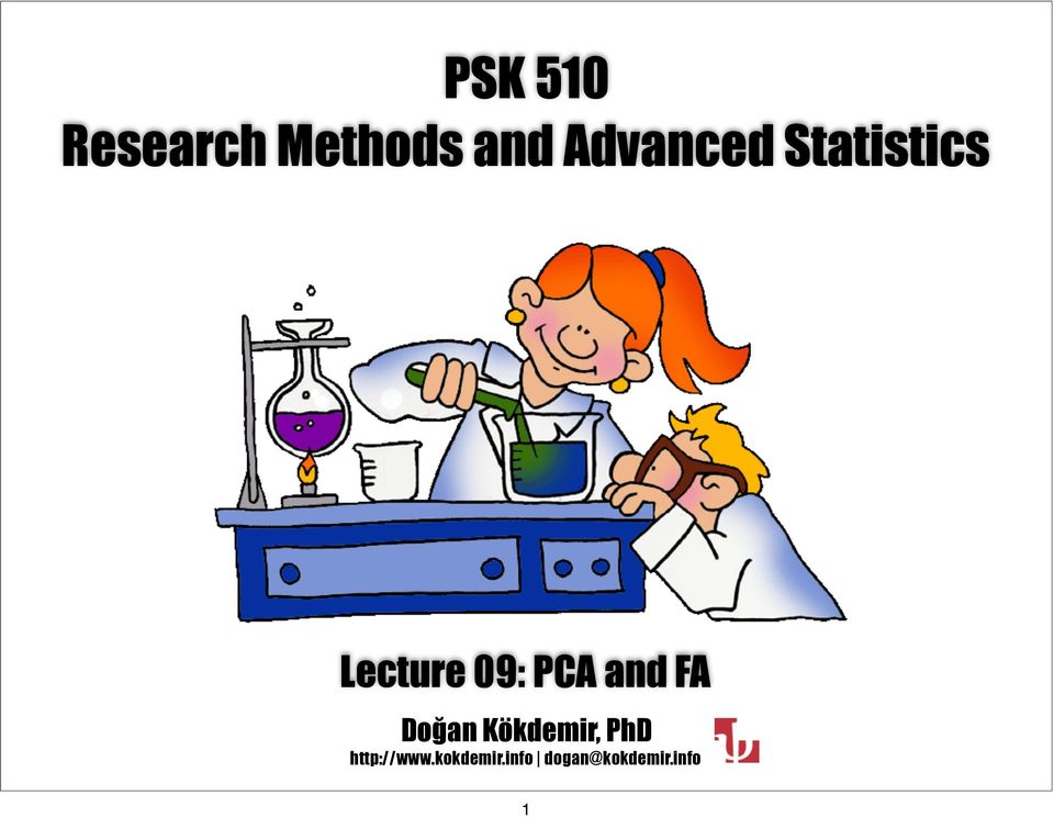 PCA and FA Doğan Kökdemir, PhD