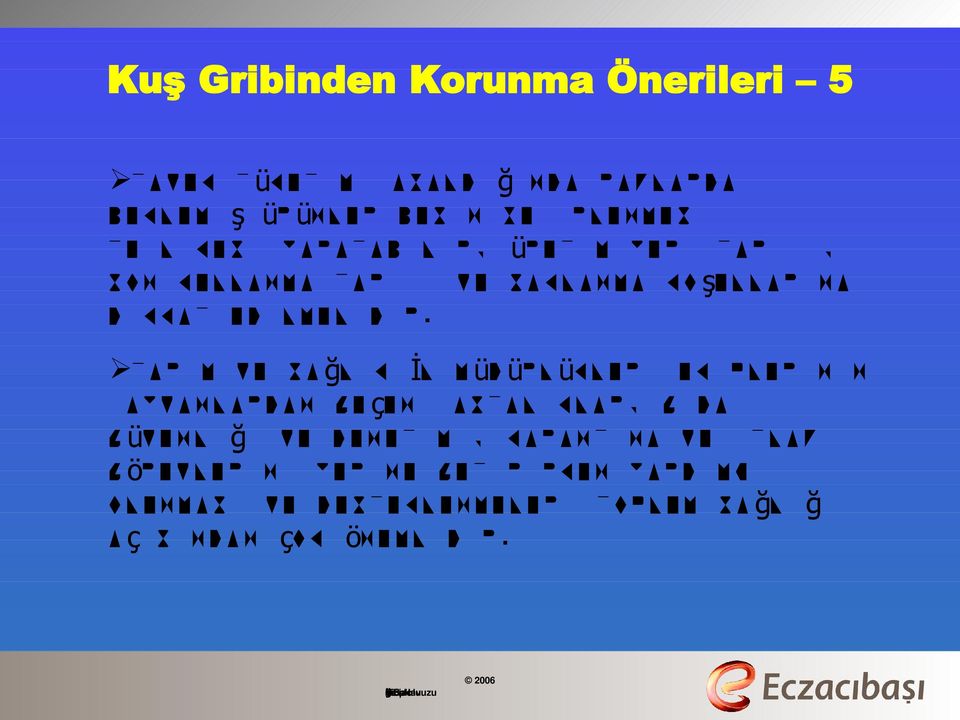 Tarım ve Sağlık İl Müdürlükleri ekiplerinin hayvanlardan geçen hastalıklar, gıda güvenliği ve denetimi,