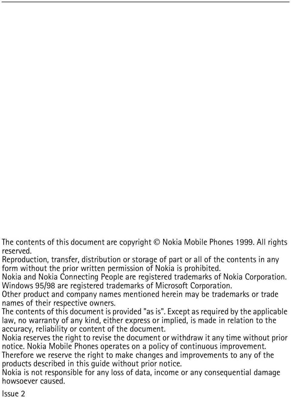 Nokia and Nokia Connecting People are registered trademarks of Nokia Corporation. Windows 95/98 are registered trademarks of Microsoft Corporation.