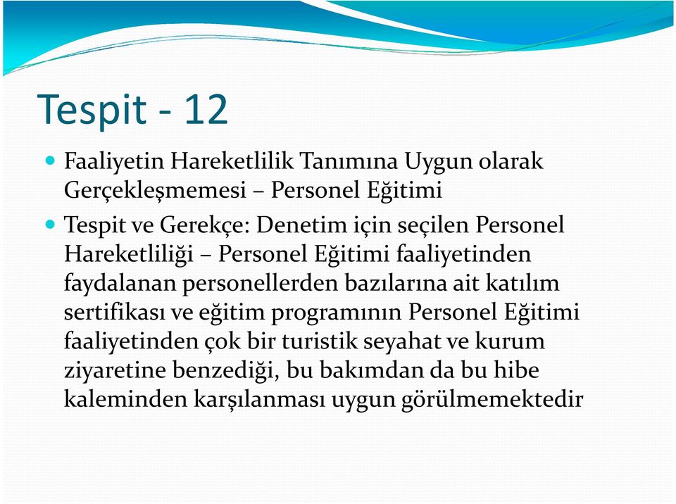 personellerden bazılarınaait katılım sertifikası ve eğitim programının Personel Eğitimi faaliyetinden