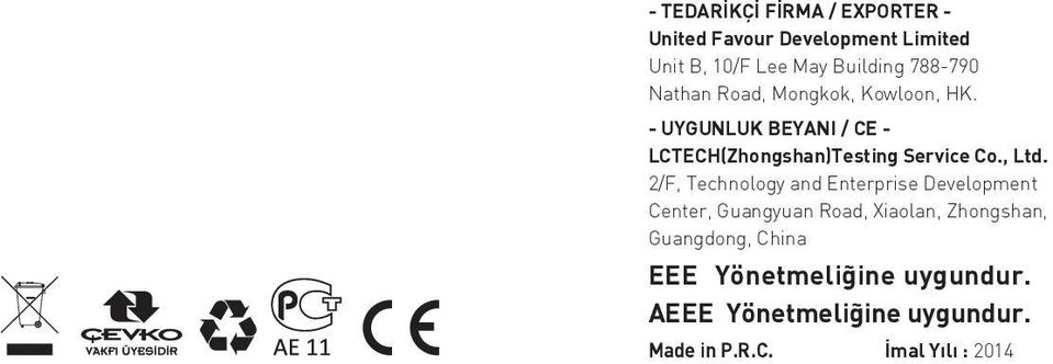 - UYGUNLUK BEYANI / CE - LCTECH(Zhongshan)Testing Service Co., Ltd.