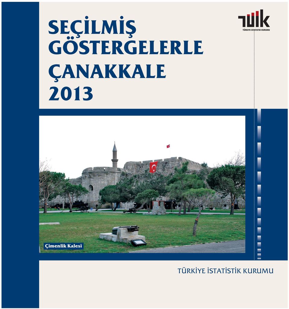 2013 Çimenlik Kalesi TÜRKİYE