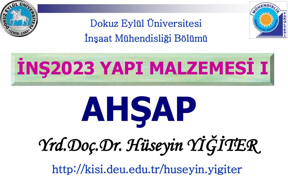 MALZEMESİ I AHŞAP Yrd.Doç.Dr.