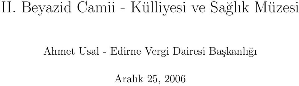 Ahmet Usal - Edirne Vergi